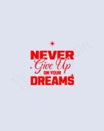 Never Give Up on Your Dreams Pen Holder - Image 2