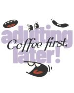 Adulting Later Coffee First Neon Mug - Image 2