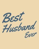Best Husband Ever Classic Fit T-Shirt - Beige - Image 2