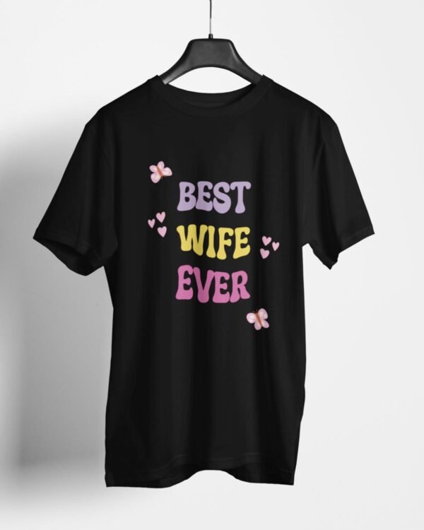 Best Wife Ever Relaxed Fit T-Shirt - Black