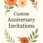 Custom Anniversary Invitations