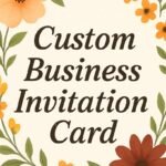 Custom Business Invitation Card