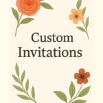 Custom Invitations