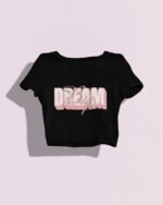 Dream Big  Crop Top