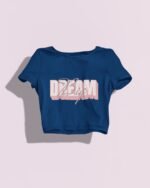 Dream Big  Crop Top - Image 4