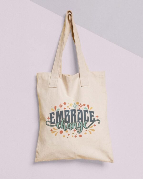 Embrace the Change Tote Bag