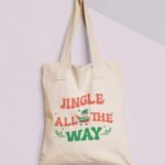 Jingle All the way Tote Bag