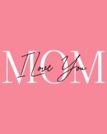 Mom I Love You Relaxed Fit T-Shirt - Rose Pink - Image 2