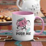 Pour Me Inner Pink Color Mug