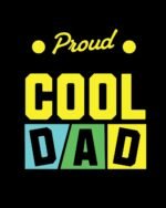 Proud Cool Dad Classic Fit T-Shirt - Black - Image 2