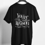 Favorite Reason Regular Fit Mens T-Shirt
