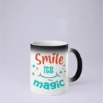 Smile its Magic Mug