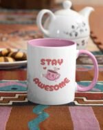 Stay Awesome Inner Pink Color Mug